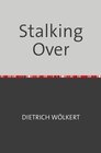 Buchcover Stalking Over