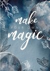 Buchcover Moon Collection / Notizbuch, Bullet Journal, Journal, Planer, Tagebuch "Make your own Magic"
