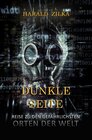 Buchcover Dunkle Seite - Eine Reise zu den unheimlichsten Orten der Welt