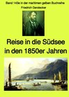 Buchcover maritime gelbe Reihe bei Jürgen Ruszkowski / Reise in die Südsee in den 1850er Jahren - Band 143e in der maritimen gelbe