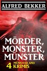 Buchcover Mörder, Monster, Münster: 4 Münsterland Krimis