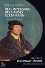 Buchcover DER UNTERGANG DES HAUSES ACKERMANN - REGIONALE MORDE