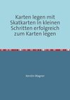 Buchcover Karten legen mit Skatkarten In kleinen Schritten erfolgreich zum Karten legen