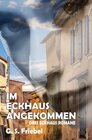 Buchcover Im Eckhaus angekommen: Drei Eckhaus Romane