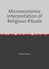 Buchcover Microeconomic Interpretation of Religious Rituals