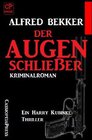 Buchcover Der Augenschließer: Ein Harry Kubinke Thriller