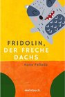 Buchcover Fridolin, der freche Dachs: Eine zwei- und vierbeinige Geschichte
