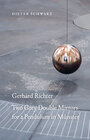 Buchcover Dieter Schwarz: Gerhard Richter. Two Grey Double Mirrors for a Pendulum in Münster
