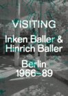 Buchcover Visiting. Inken Baller & Hinrich Baller, Berlin 1966-89. englisch