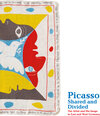 Buchcover Picasso, Shared and Divided: The Artist and His Image in East and West Germany