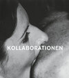 Buchcover Kollaborationen. Künstlergruppen, kollaboratives Arbeiten und „Allverbundenheit“ in Gegenwartskunst und den Avantgarden 