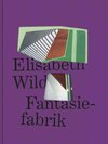 Buchcover Elisabeth Wild. Fantasiefabrik