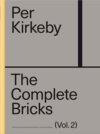 Buchcover Per Kirkeby: The Complete Bricks. Vol. 2: The Unrealised Projects