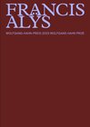 Buchcover Francis Alÿs - Wolfgang Hahn Preis 2023