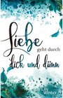 Buchcover Liebe geht durch dick und dünn