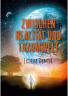Buchcover Zwischen Realität und Traumwelt