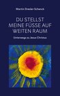 Buchcover Du stellst meine Füße auf weiten Raum