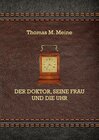 Buchcover Der Doktor, seine Frau und die Uhr