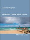 Buchcover Fehlschuss - Mord unter Palmen