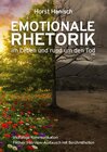 Buchcover Emotionale Rhetorik im Leben und rund um den Tod 2100