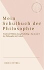 Buchcover Mein Schulbuch der Philosophie - Friedrich Wilhelm Joseph Schelling