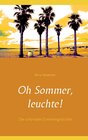 Buchcover Oh Sommer, leuchte!