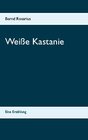 Buchcover Weiße Kastanie