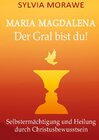 Buchcover Maria Magdalena: Der Gral bist du