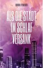 Buchcover Als die Stadt im Schlaf versank
