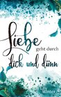 Buchcover Liebe geht durch dick und dünn