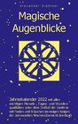 Buchcover Magische Augenblicke - Jahreskalender 2022 mit allen wichtigen Monats-, Tages- und Stundenqualitäten unter dem Einfluss 