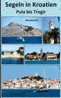 Buchcover Segeln in Kroatien Pula bis Trogir