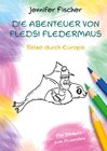 Buchcover Die Abenteuer von Fledsi Fledermaus - Reise durch Europa