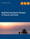 Buchcover Bedürfnisorientierte Therapie in Theorie und Praxis