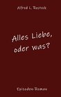 Buchcover Alles Liebe, oder was?