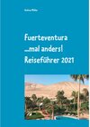 Buchcover Fuerteventura ...mal anders! Reiseführer 2021