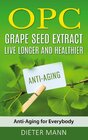 Buchcover OPC - Grape Seed Extract: Live Longer and Healthier