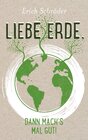 Buchcover Liebe Erde, dann mach´s mal gut!