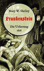 Buchcover Frankenstein oder, Der moderne Prometheus. Die Urfassung von 1818