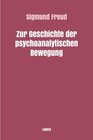 Buchcover Zur Geschichte der psychoanalytischen Bewegung