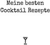 Buchcover Meine besten Cocktail Rezepte