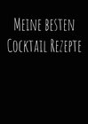 Buchcover Meine besten Cocktailrezepte zum Selberschreiben A4