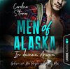 Buchcover Men of Alaska - In deinen Armen