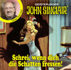 John Sinclair - Schrei, wenn dich die Schatten fressen! width=