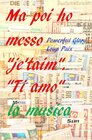 Buchcover Mettiamo la musica Ma poi ho messo "je'taim". "Ti amo"
