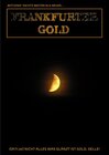 Buchcover „BITCOINS“ NICHTS WEITER ALS NEUES „FRANKFURTER GOLD“ (Oh?/Ja!) NICHT ALLES WAS GLÄNZT IST GOLD, GELLE!