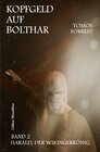 Buchcover Kopfgeld auf Bolthar: Harald, der Wikingerkönig # 2