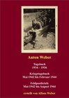 Buchcover Anton Weber Tagebuch 1934-1936 Kriegstagebuch und Feldpostbriefe 1942-1944