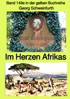 Buchcover gelbe Buchreihe / Im Herzen Afrikas – Band 149e in der gelben Buchreihe bei Jürgen Rusukowski