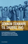 Buchcover Gennem Danmark til Sverige 1945